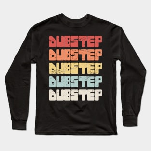 Retro Vintage DUBSTEP Music Long Sleeve T-Shirt